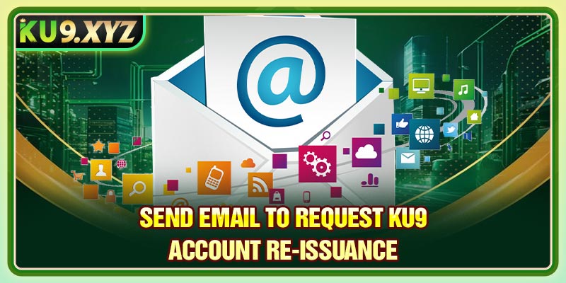 Send email to request Ku9 account re-issuance