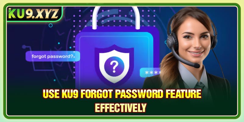 Use Ku9 forgot password feature effectively